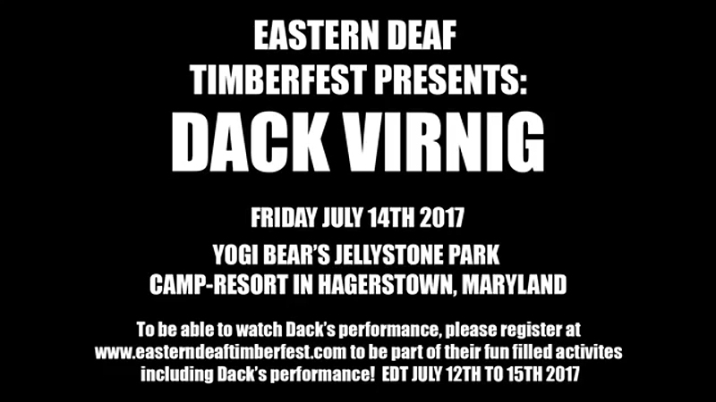 Dack Virnig Show at Eastern Deaf Timberfest